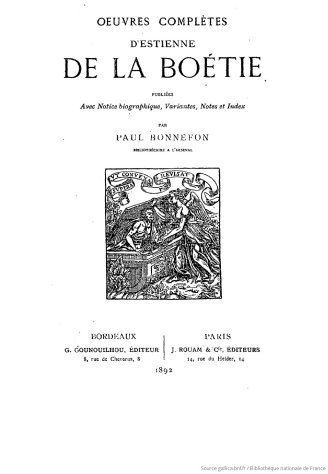 Texte 1 : Étienne De La Boétie (1530-1563), Discours de la servitude volontaire